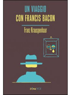 Un viaggio con Francis Bacon