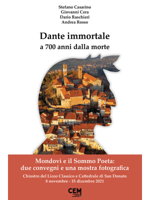 Dante immortale a 700 anni ...