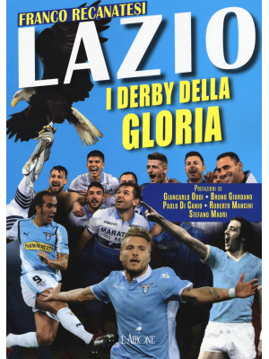 Lazio. I derby della gloria