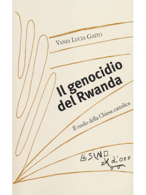Il genocidio del Rwanda. Il...