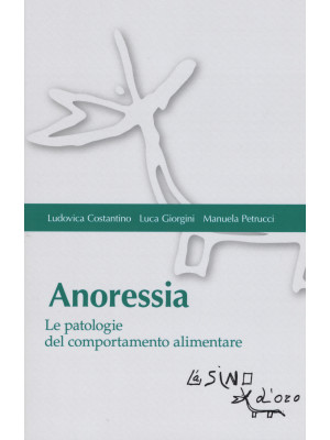 Anoressia. Le patologie del...
