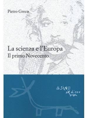 La scienza e l'Europa. Il p...