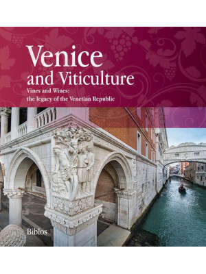 Venice and viticulture. Vin...