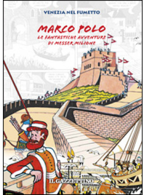 Marco Polo. La fantastiche ...