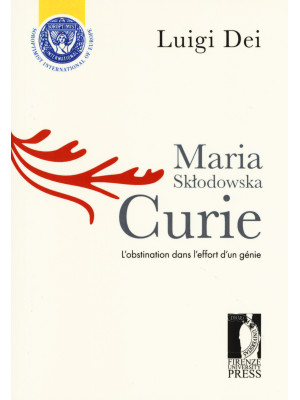 Maria Sklodowska Curie: l'o...