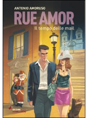Rue Amor. Il tempo della mail