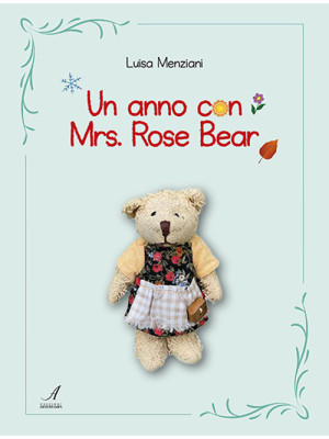 Un anno con Mrs. Rose Bear