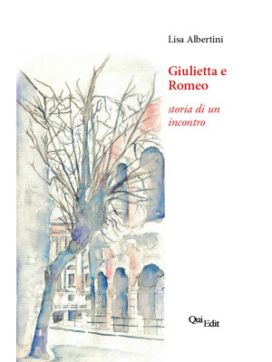 Giulietta e Romeo. Storia d...