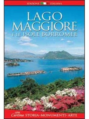Lago Maggiore e le isole Bo...