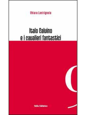 Italo Calvino e i cavalieri...