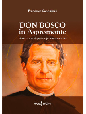 Don Bosco in Aspromonte. St...