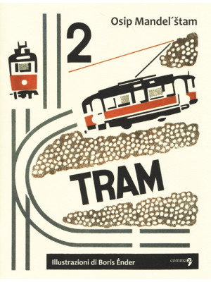 2 tram. Ediz. illustrata