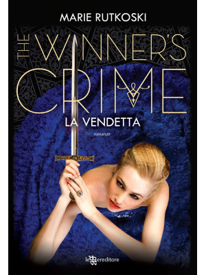 La vendetta. The winner's c...