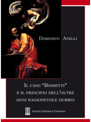 Il caso «Bossetti» e il pri...