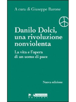 Danilo Dolci, una rivoluzio...