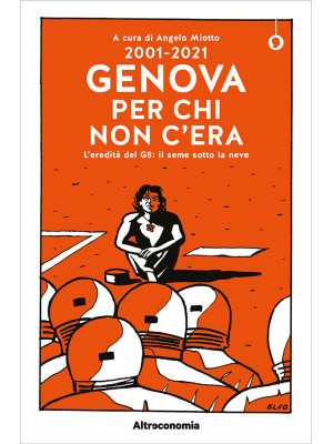 2001-2021. Genova per chi n...