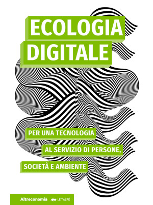 Ecologia digitale. Per una ...