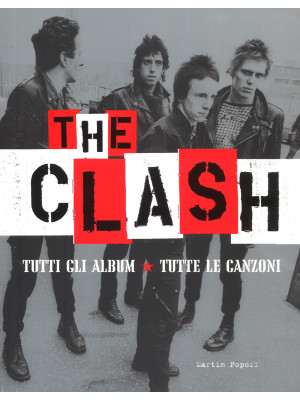 The Clash. Tutti gli album....