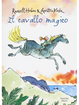 Il cavallo magico. Ediz. illustrata