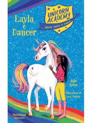 Layla e Dancer. Unicorn Aca...