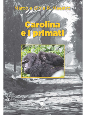 Carolina e i primati