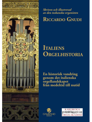 Italiens Orgelhistoria. En ...