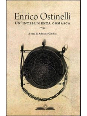 Enrico Ostinelli. Un'intell...
