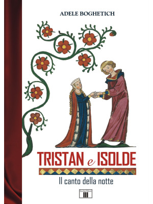Tristan e Isolde. Il canto ...