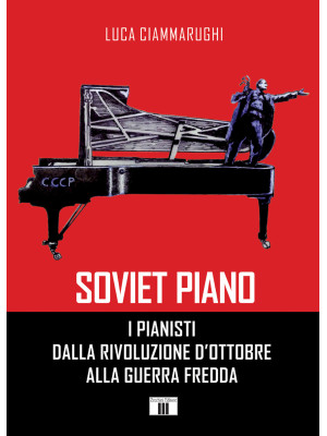 Soviet piano. I pianisti da...