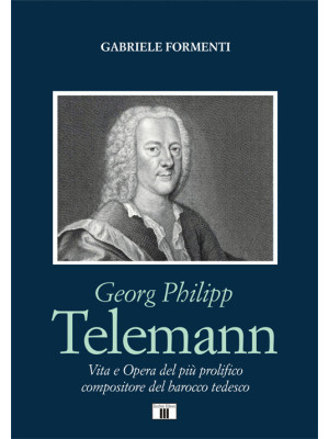 Georg Philipp Telemann. Vit...