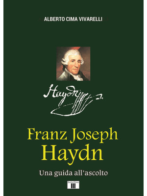 Franz Joseph Haydn. Una gui...