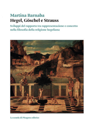 Hegel, Goschel e Strauss. S...
