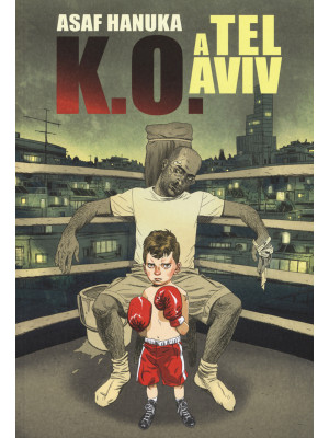 K.O. a Tel Aviv. Vol. 1