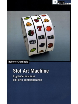 Slot art machine. Il grande...