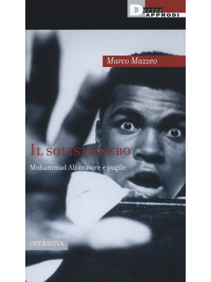 Il sofista nero: Muhammad A...