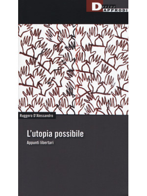 L'utopia possibile. Appunti...