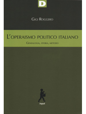L'operaismo politico italia...