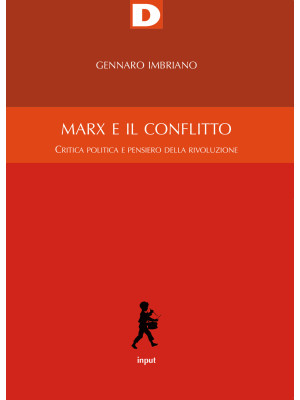 Marx e il conflitto. Critic...