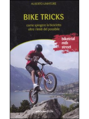 Bike tricks. Come spingere ...