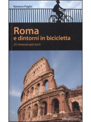 Roma e dintorni in biciclet...