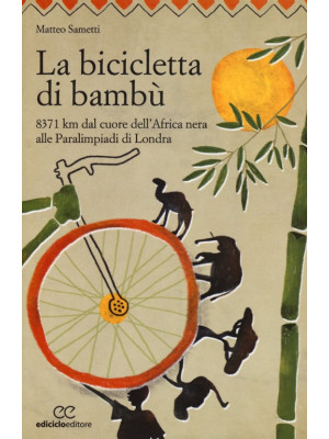 La bicicletta di bambù. 837...