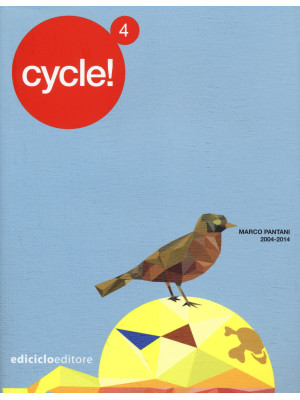 Cycle!. Vol. 4: Marco Panta...
