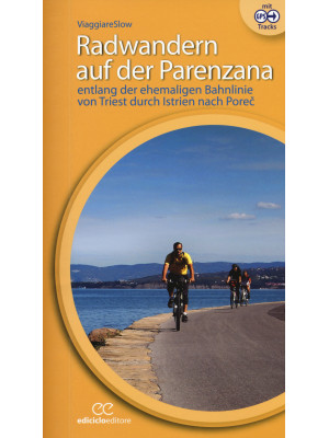 Radwandern auf der Parenzana