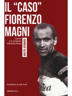 Il «caso» Fiorenzo Magni. L...