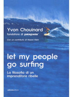 Let my people go surfing. L...