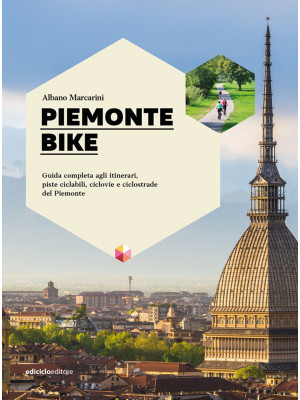 Piemonte bike. Guida comple...