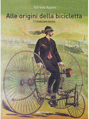 Alle origini della biciclet...