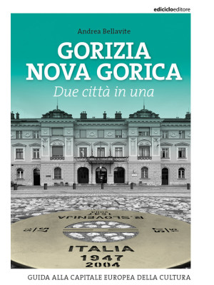 Gorizia Nova Gorica. Due ci...