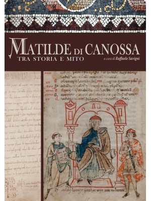 Matilde di Canossa tra stor...