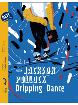 Jackson Pollock. Dripping D...